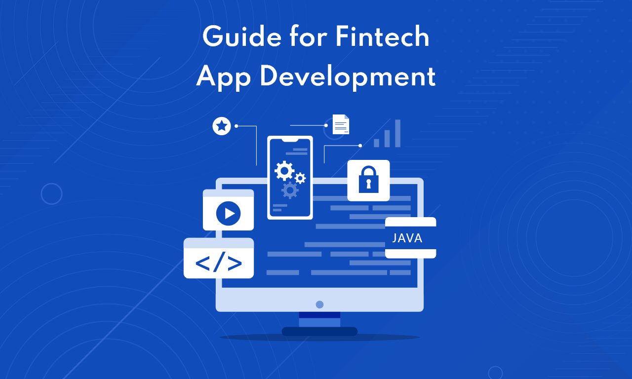 Guide for Fintech App Development build a fintech app
