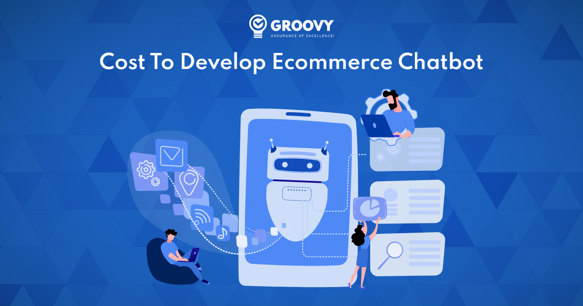 Cost to Develop eCommerce Chatbot Cost to Develop eCommerce Chatbot