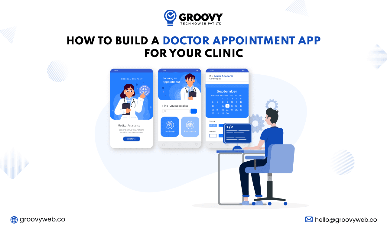 How To Build Doctor Appointment App For Your Clinic in 2023