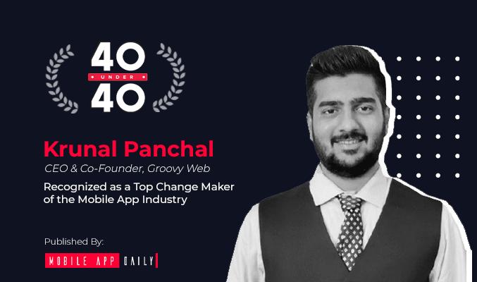 Krunal Panchal Select Mobile App Technology Leaders By MobileAppDaily