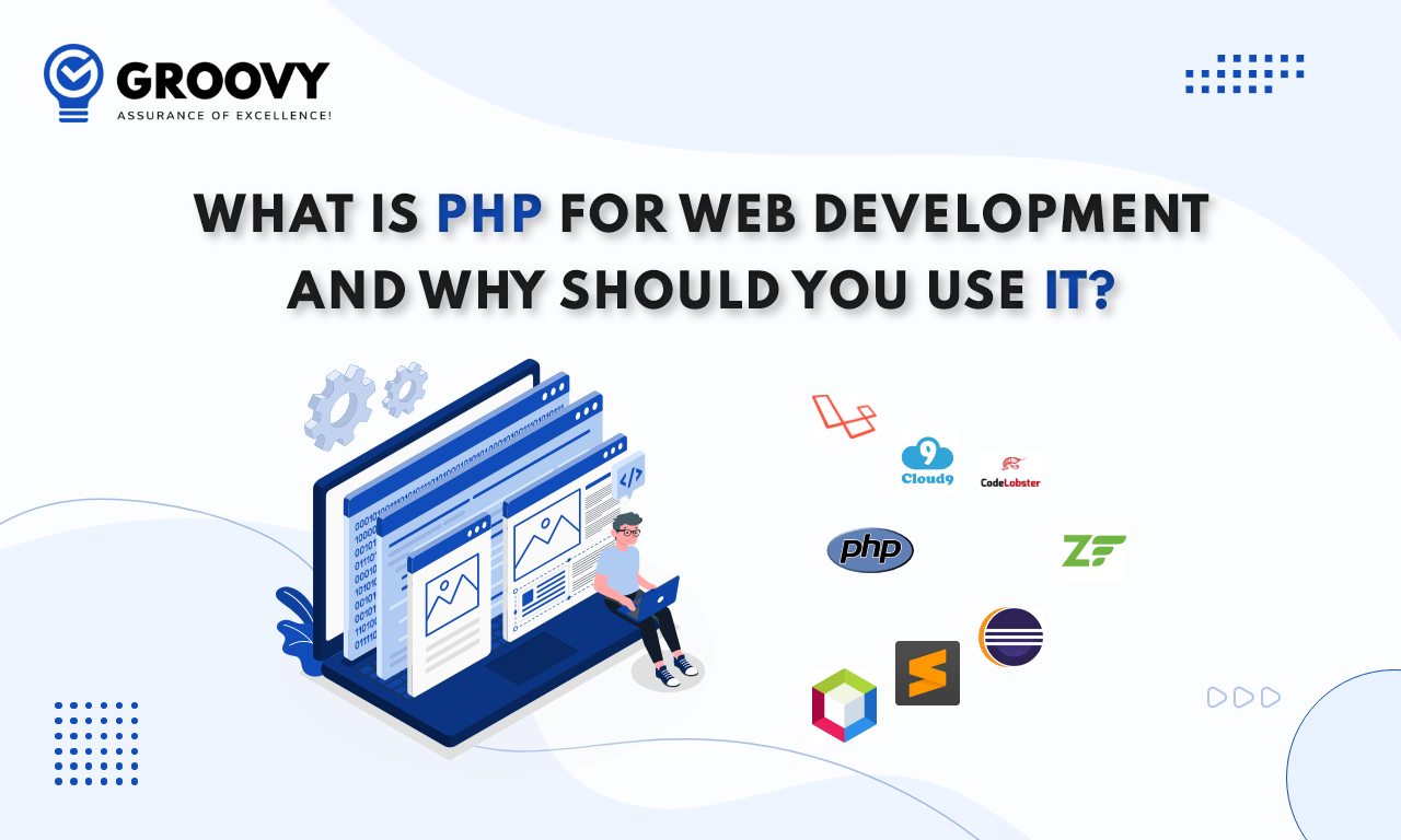 What is PHP for Web Development and Why Should You Use It