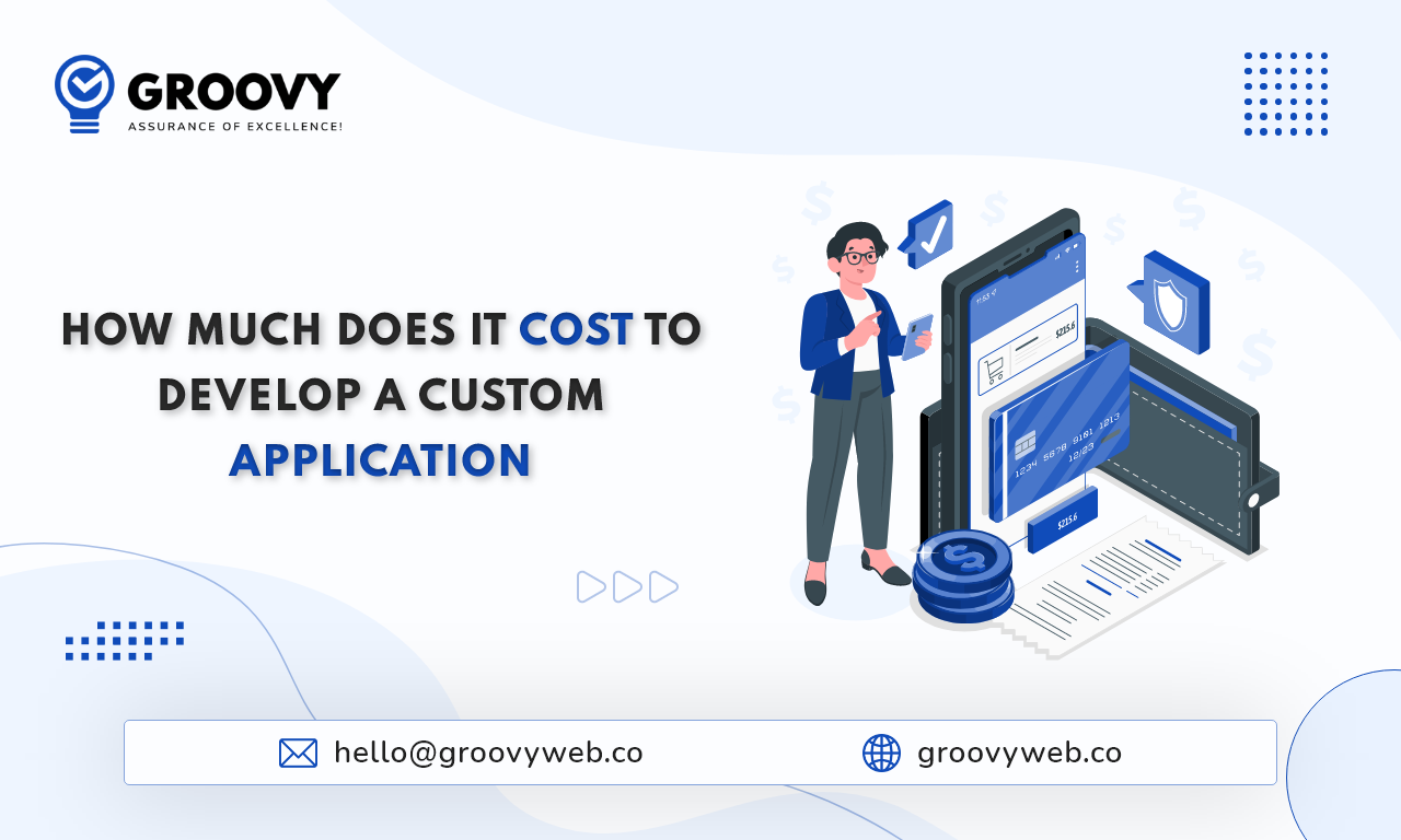 How Much Does It Cost to Develop a Custom Application