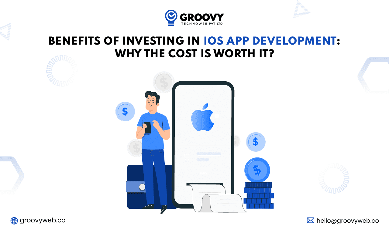Benefits of investing in ios app development