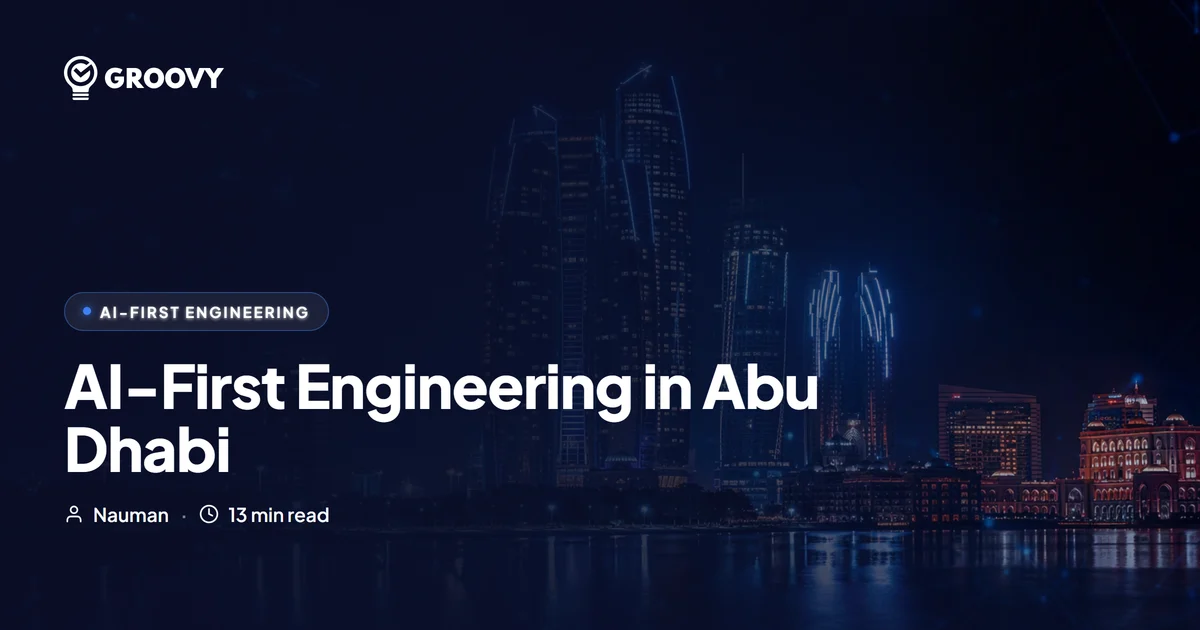 AI-First Engineering in Abu Dhabi: Why Enterprise and ADGM Fintech Teams Need More Than a Dev Shop