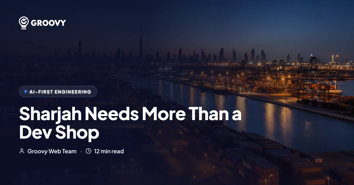 AI-First Engineering in Sharjah: Why the Manufacturing and Free Zone Hub Needs More Than a Dev Shop