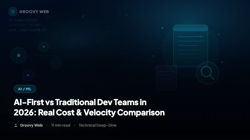 AI-First vs Traditional Dev Teams in 2026: Real Cost & Velocity Comparison