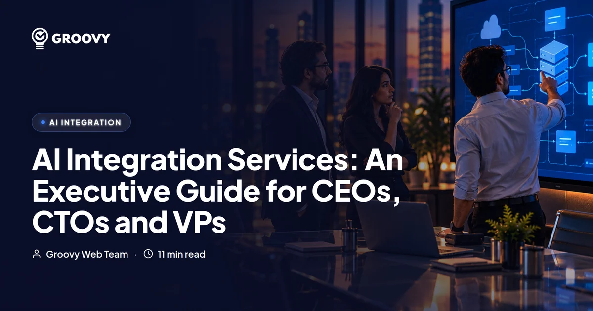 AI Integration Services: An Executive Guide for CEOs, CTOs and VPs of Engineering (2026)