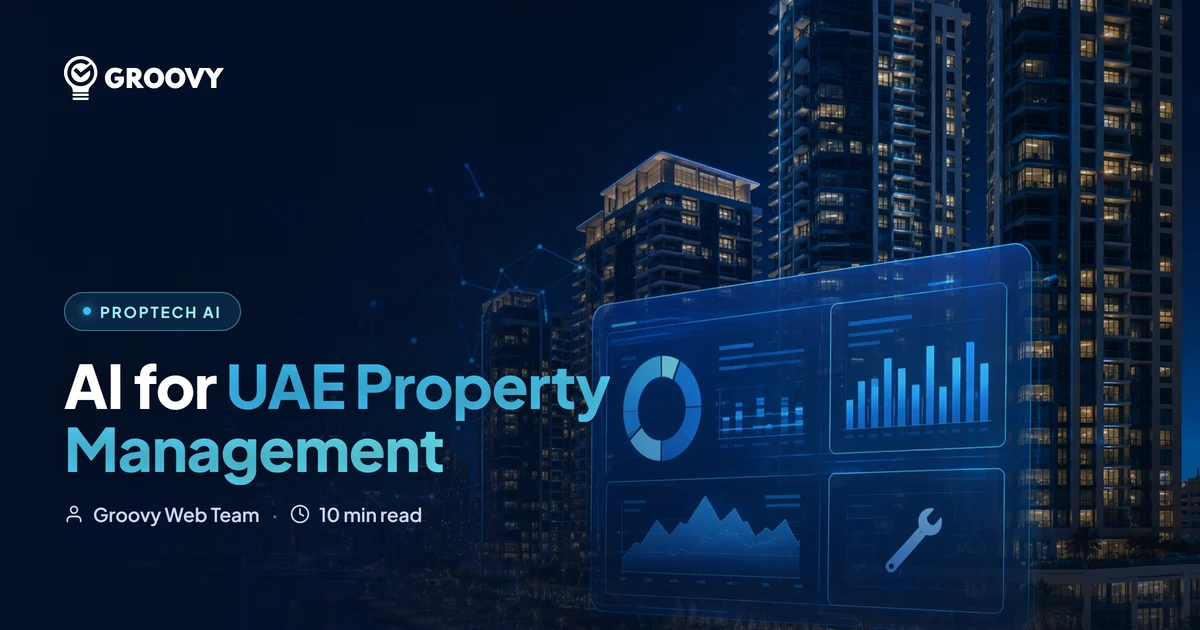 AI for UAE Property Management: Cut Vacancy, Automate Leasing & Owner Reporting (2026)