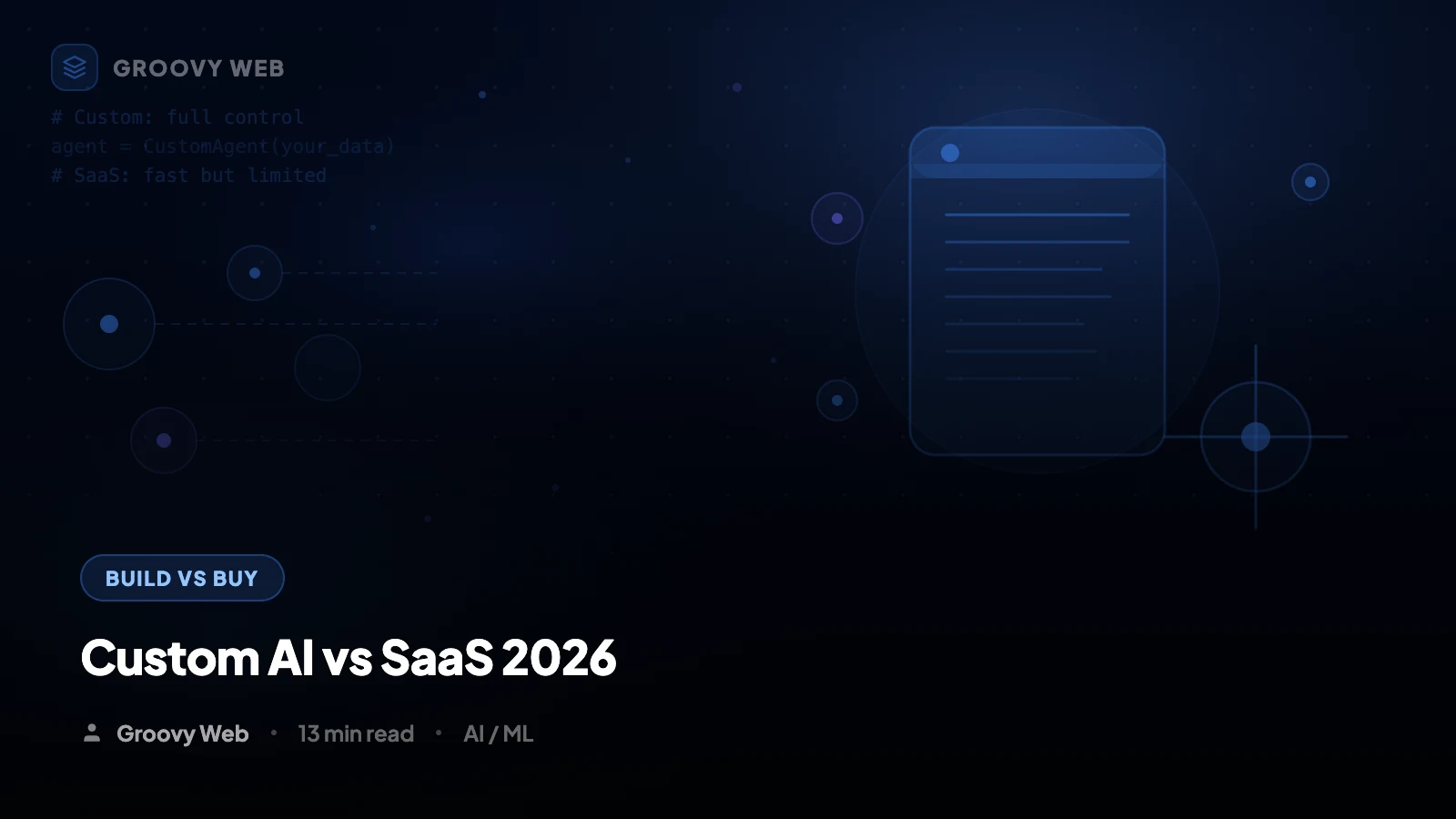Build vs Buy: Should Your Company Build Custom AI Agents or Use Off-the-Shelf SaaS?