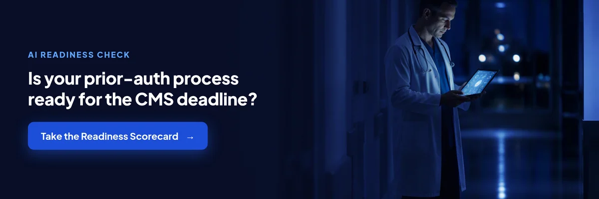 Is your prior-auth process ready for the CMS deadline? Take the AI Readiness Scorecard