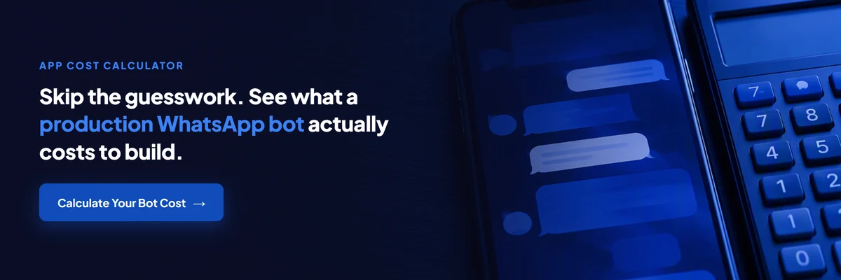 App cost calculator banner: see what a production WhatsApp bot actually costs to build