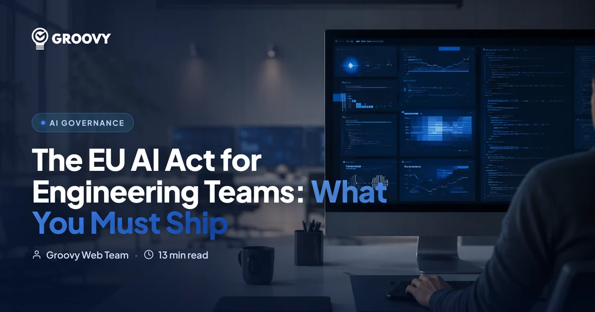 The EU AI Act for Engineering Teams: What You Must Ship, and by When