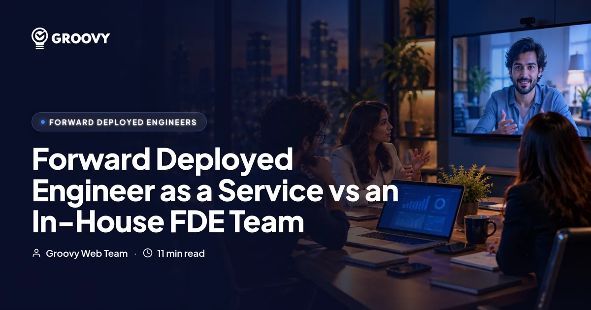 Forward Deployed Engineer as a Service vs an In-House FDE Team: Cost, Structure and Risk