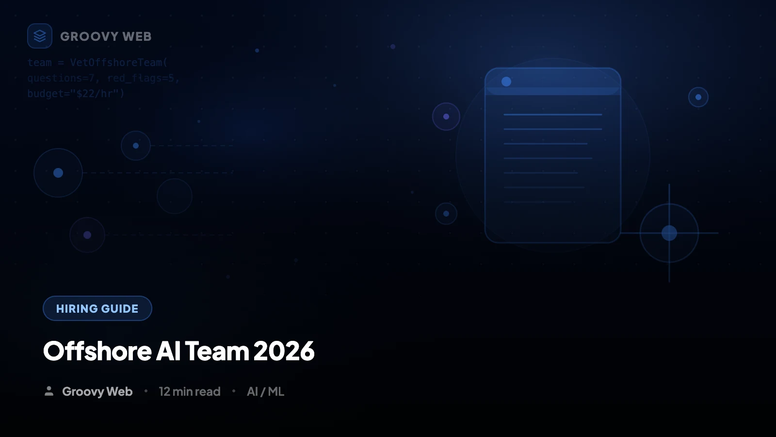 How to Hire an Offshore AI Development Team in 2026: Complete Vetting Guide