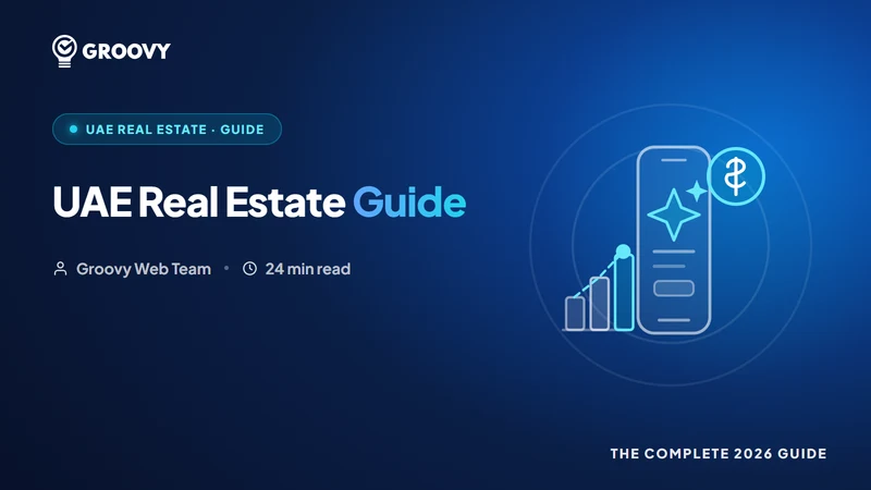 UAE Real Estate: The Complete 2026 Guide