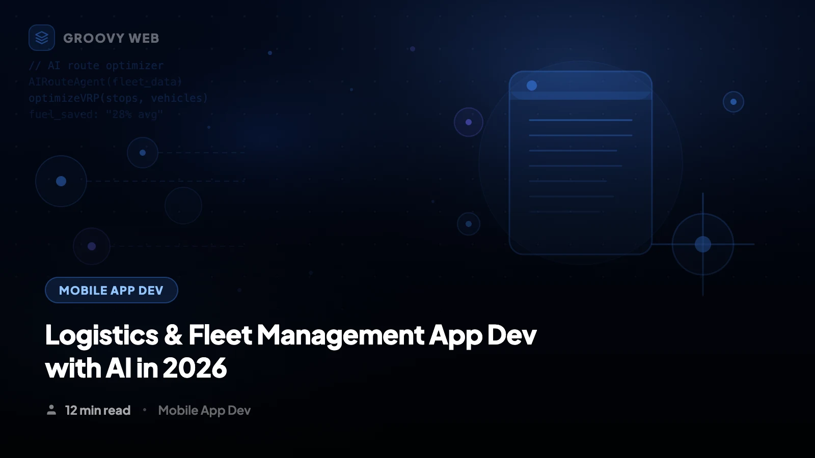 Logistics & Fleet Management App Development with AI in 2026: Cost, Features & ROI
