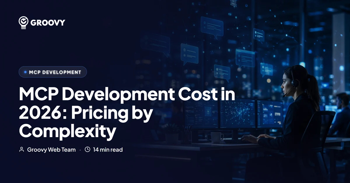 MCP Development Cost in 2026: Pricing by Integration Complexity