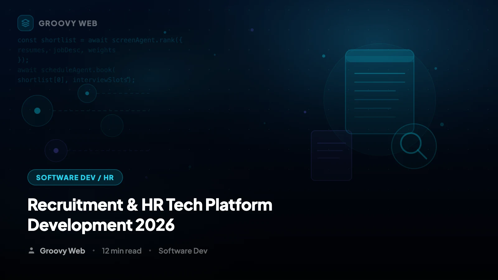 How to Build a Recruitment and HR Tech Platform in 2026: AI-First Development Guide