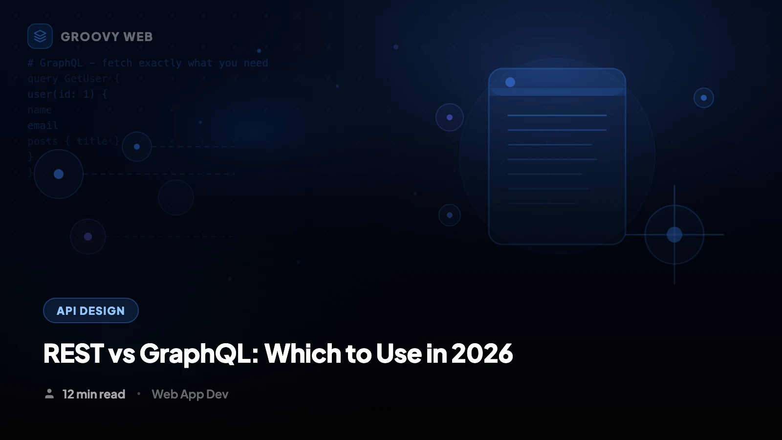 REST vs GraphQL APIs: Which One to Use in 2026?